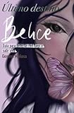  Último Destino: Belice: Guía para detectar red flags y salir viva