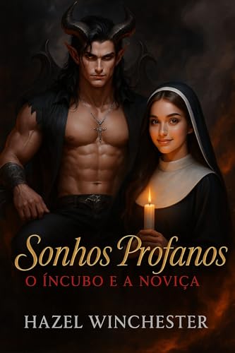 Sonhos Profanos: O Íncubo & a Noviça
