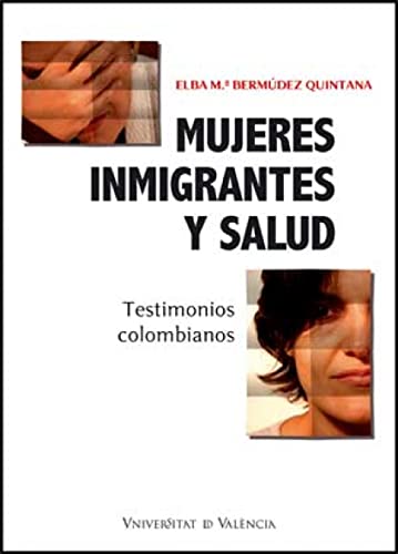 Portada de Mujeres Inmigrantes y Salud: Testimonios Colombianos