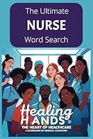 The Ultimate Nurse Word Search: A Medical Nurses Word Search Puzzle Book B0F5M9TL43 Book Cover