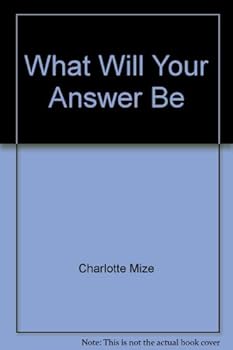 Paperback What Will Your Answer Be Book