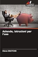 Aziende, istruzioni per l'uso (Italian Edition) 3639676947 Book Cover