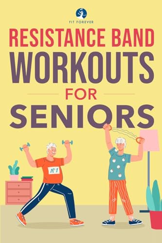 Produktfoto von Resistance Band Workout for Seniors: A Quick and Convenient Solution for Senior Men and Women to Move Their Bodies,&hellip;