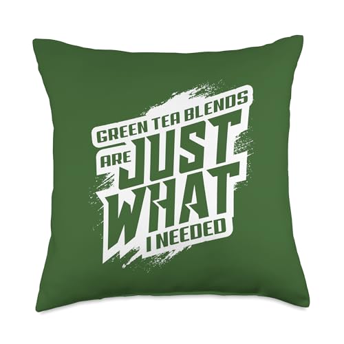 Green Tea Blends Are Just What I Needed Throw Pillow