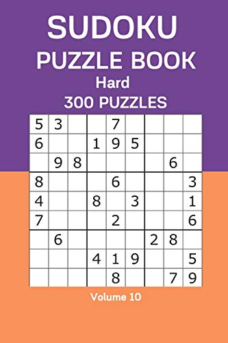 Sudoku Puzzle Book Hard: 300 Puzzles Volume 10