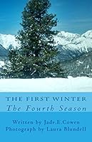The First Winter (The Fourth Season) 1976413044 Book Cover