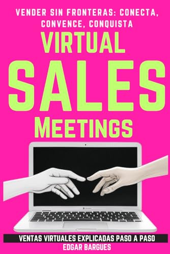 VIRTUAL SALES MEETINGS: Ventas virtuales explicadas paso a paso