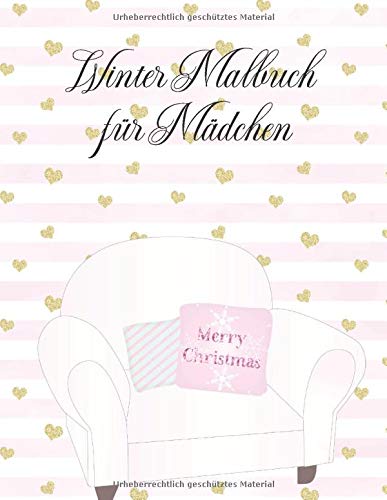 Preisvergleich Produktbild Wintermalbuch für Mädchen: schönes Weihnachtsgeschenk für die Adventszeit oder zum Nikolaus, Weihnachtsbilder Vorlagen zum Ausmalen für Mädchen