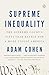 Supreme Inequality: The Supreme Court's Fifty-Year Battle for a More Unjust America