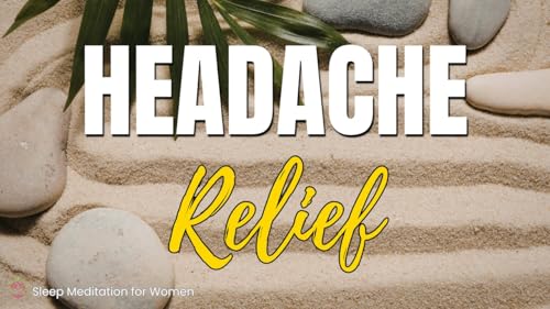 Sleep Meditation for Headache Relief 💆&zwj;♀️ Ease Tension and Fall Asleep