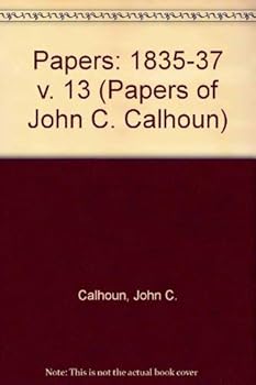 The Papers of John C. Calhoun: Volume XXIII. 1846 (Papers of John C Calhoun)