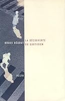 La Découverte du quotidien 2844851924 Book Cover