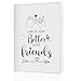 KJULYW Friend Gifts Photo Album 4x6, Friendship Bestie BFF Gifts for Women, Life Is Just Better with Friends Small Memory Photo Album Book for 18 Pockets Hold 36 Pictures