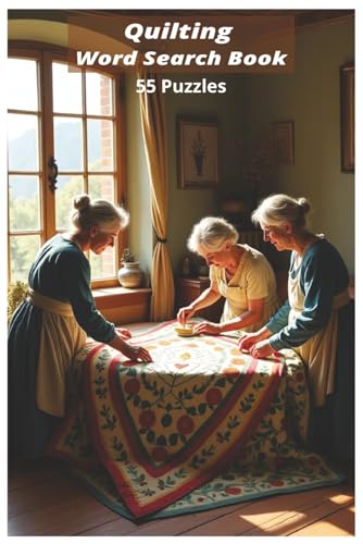 Quilting Word Search Book: Discover the art, history, and legacy