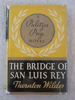 Thornton Wilder THE BRIDGE OF SAN LUIS REY Amy Drevenstedt Grosset & Dunlap