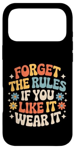 Forget The Rules If You Like It Wear It ��_�ȃt�@�b�V���� - �X�}�z�P�[�X iPhone 17 Pro Max �p