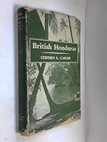British Honduras Past and Present B0000CI3P1 Book Cover