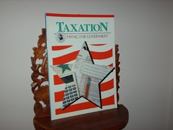 Paperback Taxation: Paying for Government (Good Citizenship Library) Book