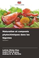 Maturation et composés phytochimiques dans les légumes: Volume I (French Edition) 6206776247 Book Cover