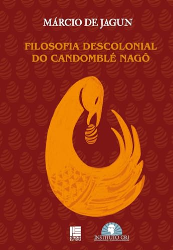 Filosofia descolonial do candomblé nagô: