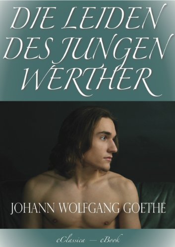 Goethe: Die Leiden des jungen Werther