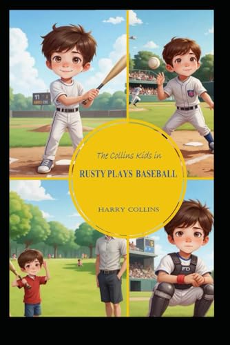 Rusty Plays Baseball (The Collins Kids)