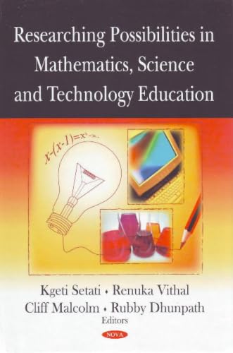 Researching Possibilities in Mathematics, Science and Technology Education