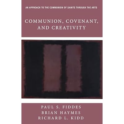 Communion, Covenant, and Creativity