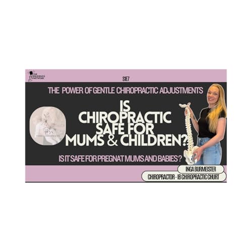 Is Chiropractic safe for Mums and Children?