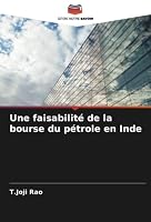Une faisabilit� de la bourse du p�trole en Inde 6205344149 Book Cover