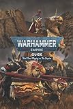  Warhammer Empire Guide: First Time Playing as The Empire