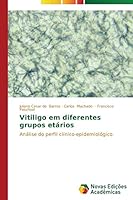 Vitiligo Em Diferentes Grupos Etarios 3639742397 Book Cover