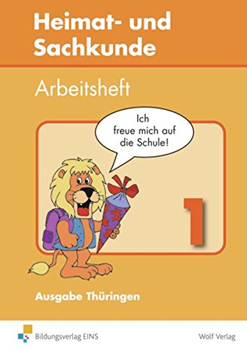 Heimat- und Sachkunde Arbeitshefte für Thüringen: Arbeitsheft 1: Ausgabe für Thüringen / Arbeits Heimat- und Sachkunde Arbeitshefte für Thüringen: Arbeitsheft 1: Ausgabe für Thüringen / Arbeits