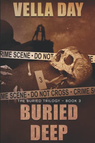 Buried Deep: A Dark Romantic Suspense (The Buri... 1941835686 Book Cover