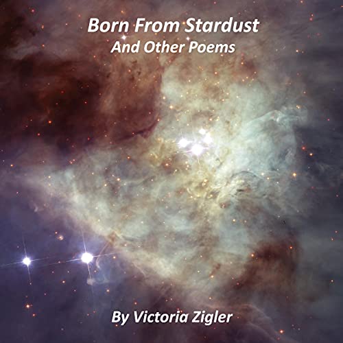 Born from Stardust and Other Poems by Victoria Zigler episode artwork