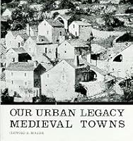 Our Urban Legacy: Medieval Towns 0818000295 Book Cover