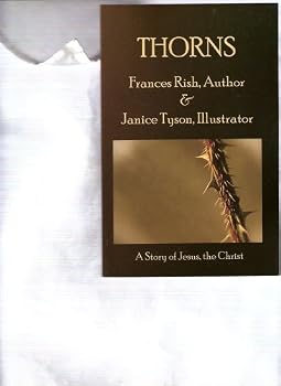 Paperback Thorns A Story of Jesus, the Christ Book