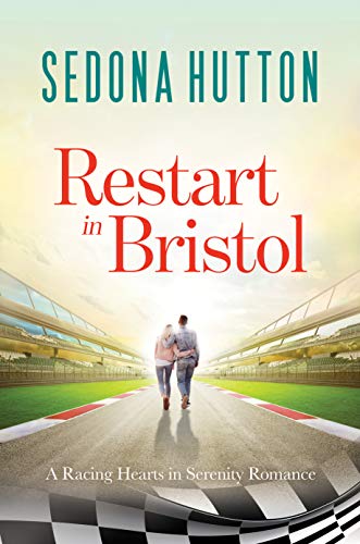 Restart in Bristol: A Racing Hearts in Serenity Romance