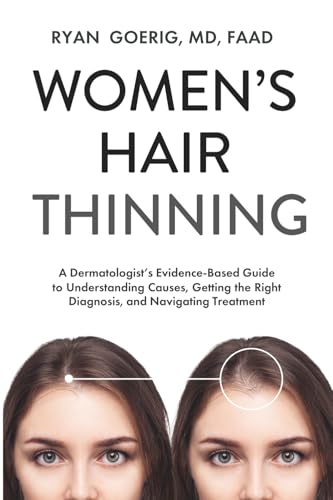 Women's Hair Thinning: A Dermatologist's Evidence-Based Guide to Understanding Causes,