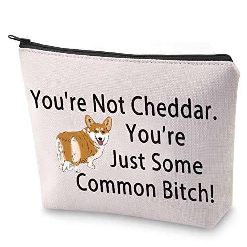 BLUPARK Brooklyn Holt Corgi Gift You're Not Cheddar Cosmetic Bag Gift for Fans (You're Not Cheddar)