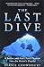 Produktbild The Last Dive: A Father and Son's Fatal Descent into the Ocean's Depths