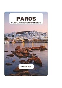 PAROS ULTIMATIV REISEFUHRER 2026