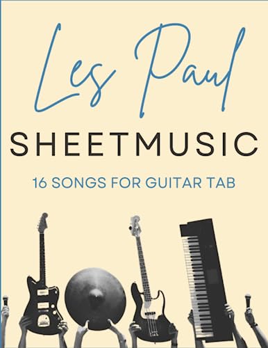 16 Songs Les Paul Guitar Book: Guitar Tab Sheet Music