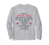 bevo solo vino nei giorni che iniziano con t bere divertente maglia a manica