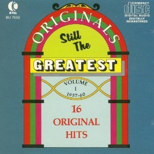Originals Still the Greatest - Volume I 1957-1960 - 16 Original Hits [Audio CD]