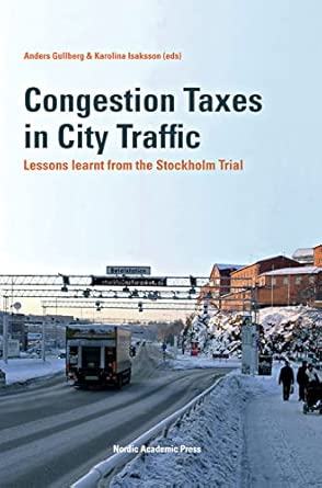Congestion Taxes in City Traffic: Lessons Learnt from the Stockholm Trial book cover