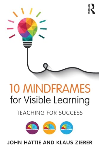 10 Mindframes for Visible Learning: Teaching for Success view 2