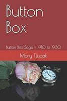 Button Box : Button Box Saga - 1910 To 1930 1522057110 Book Cover