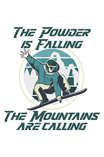 the mountain is calling snowboard notebook |: sketchbook with 120 pages lined, notebook lined, notebook ruled, Notebook, drawing book, 120 pages softcover (6x9 inch)