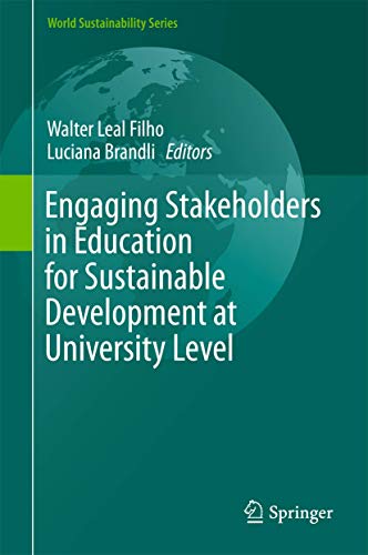 Engaging Stakeholders in Education for Sustainable Development at University Level (World Sustainability Series)